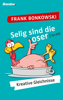 Selig sind die Loser von Bonkowski,  Frank