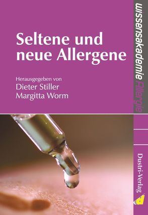 Seltene und neue Allergene von Stiller,  Dieter, Worm,  Margitta