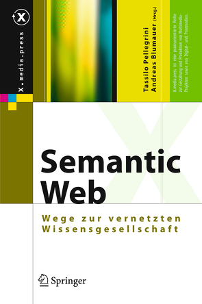 Semantic Web von Blumauer,  Andreas, Pellegrini,  Tassilo