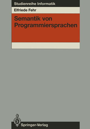 Semantik von Programmiersprachen von Fehr,  Elfriede