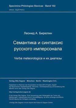 Semantika i sintaksis russkogo impersonala: verba meteorologica i ich diatezy von Birjulin,  Leonid A.