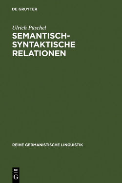 Semantisch-syntaktische Relationen von Püschel,  Ulrich