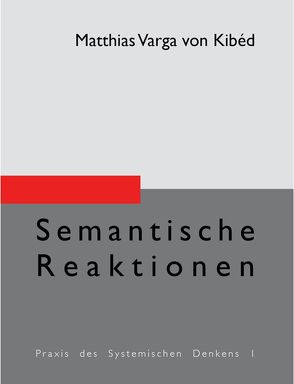 Semantische Reaktionen von Kibéd,  Matthias Varga von