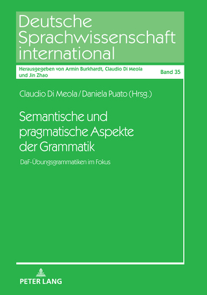 Semantische und pragmatische Aspekte der Grammatik von Di Meola,  Claudio, Puato,  Daniela