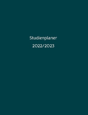 Semesterkalender für das Studienjahr 2022 und 2023 von Rispen,  Eva