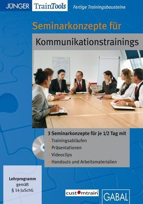 Seminarkonzepte für Kommunikationstrainings von Gellert,  Frank, Mössinger,  Heike