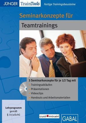 Seminarkonzepte für Teamtrainings von Gellert,  Frank, Mössinger,  Heike