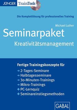 Seminarpaket Kreativitätsmanagement von Luther,  Michael