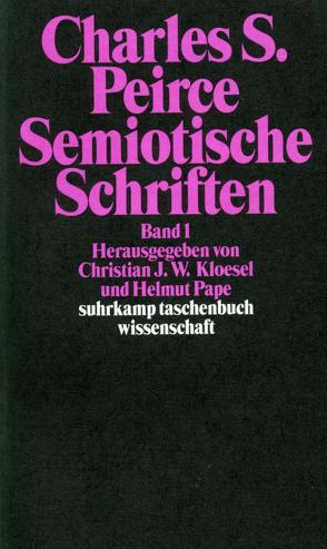 Semiotische Schriften von Kloesel,  Christian, Pape,  Helmut, Peirce,  Charles Sanders