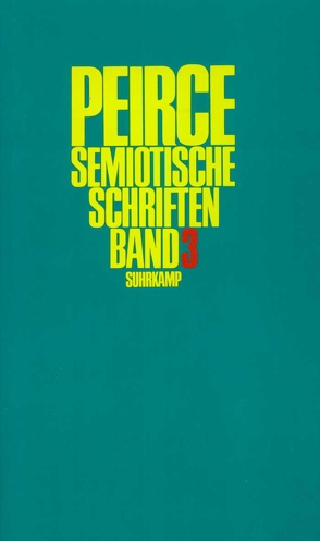 Semiotische Schriften von Kloesel,  Christian, Pape,  Helmut, Peirce,  Charles Sanders