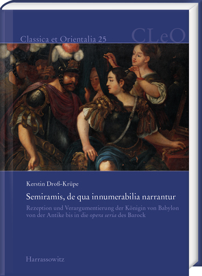 Semiramis, de qua innumerabilia narrantur von Droß-Krüpe,  Kerstin