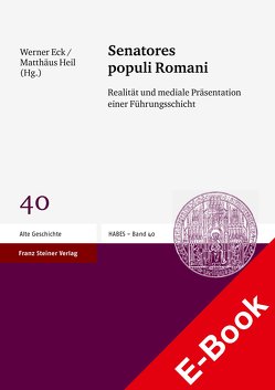 Senatores populi Romani von Eck,  Werner, Heil,  Matthäus