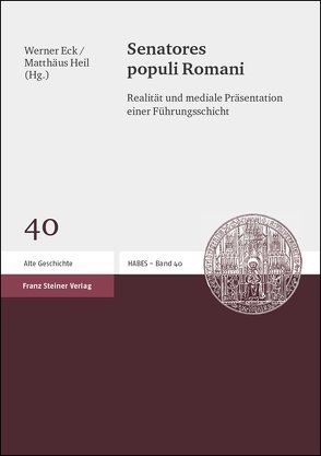 Senatores populi Romani von Eck,  Werner, Heil,  Matthäus