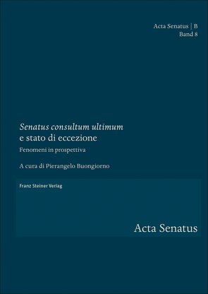 „Senatus consultum ultimum“ e stato di eccezione von Buongiorno,  Pierangelo