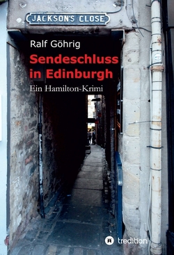 Sendeschluss in Edinburgh von Göhrig,  Ralf