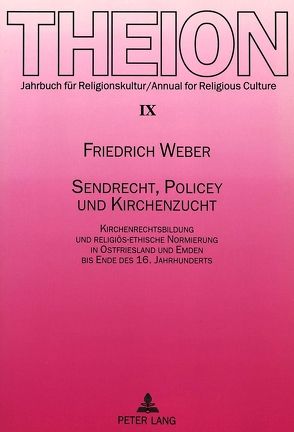 Sendrecht, Policey und Kirchenzucht von Weber,  Friedrich