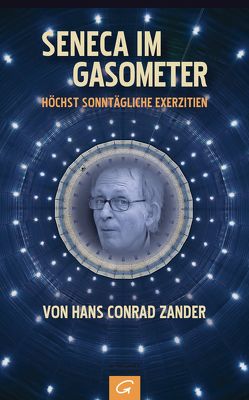 Seneca im Gasometer von Zander,  Hans Conrad