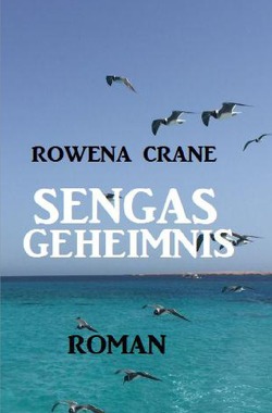 Sengas Geheimnis von Crane,  Rowena