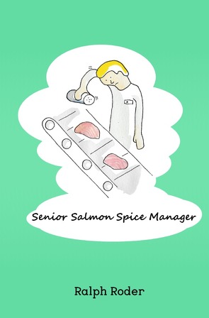 Senior Salmon Spice Manager von Röder,  Ralph