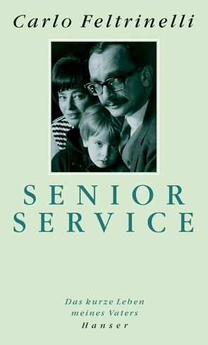 Senior Service von Feltrinelli,  Carlo, Hausmann,  Friederike