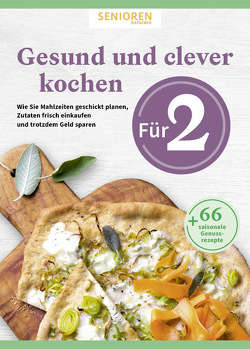 Senioren Ratgeber: Gesund und clever kochen für 2 von Wort & Bild Verlag