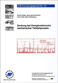 Senkung des Energieverbrauchs mechanischer Tiefziehpressen von Derenthal,  Marc-Jean, Doege,  Eckart, Palis,  Frank, Willenberg,  Mario