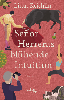Señor Herreras blühende Intuition von Reichlin,  Linus