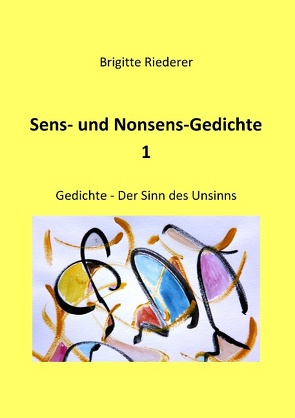 Sens- und Nonsens-Gedichte 1 von Riederer,  Brigitte