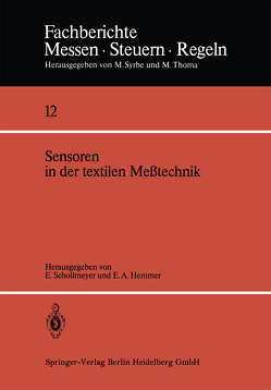 Sensoren in der textilen Meßtechnik von Hemmer,  Ernst A., Schollmeyer,  Eckhard