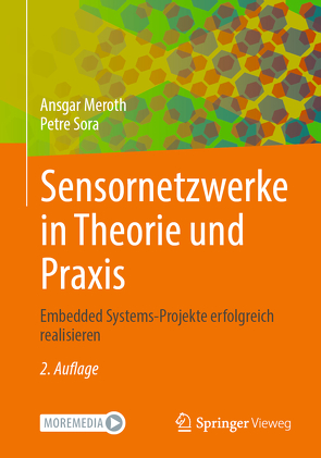 Sensornetzwerke in Theorie und Praxis von Meroth,  Ansgar, Sora,  Petre