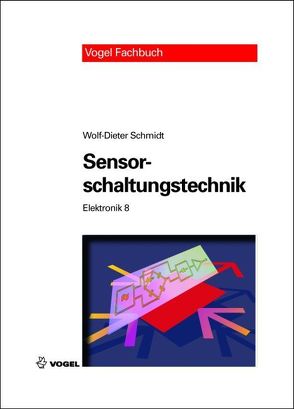 Sensorschaltungstechnik von Schmidt,  Wolf D