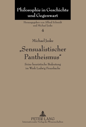 «Sensualistischer Pantheismus» von Jeske,  Michael