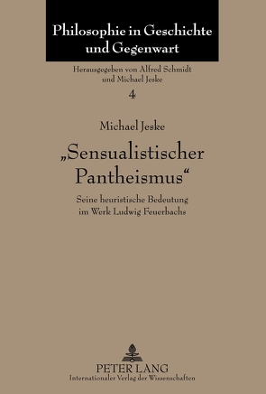 «Sensualistischer Pantheismus» von Jeske,  Michael