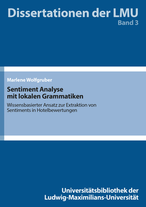 Sentiment Analyse mit lokalen Grammatiken von Wolfgruber,  Marlene