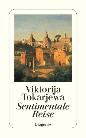 Sentimentale Reise von Schneider,  Angelika, Tokarjewa,  Viktorija