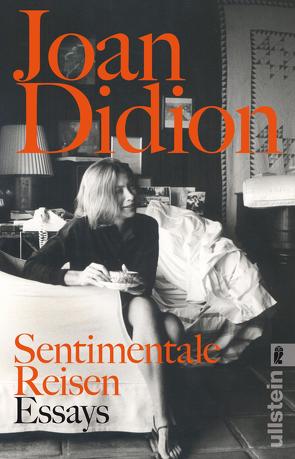 Sentimentale Reisen von Didion,  Joan, Gilbert,  Mary Fran, Graf,  Karin, Hedinger,  Sabine, Schönfeld,  Eike