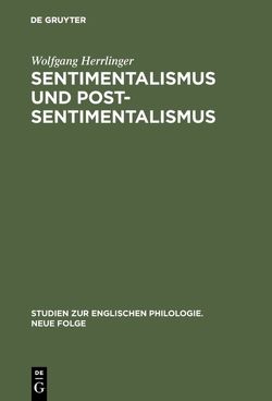 Sentimentalismus und Postsentimentalismus von Herrlinger,  Wolfgang