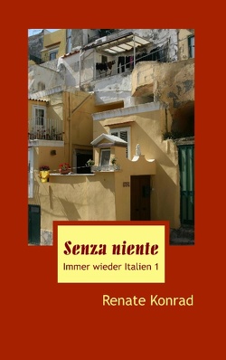 Senza niente von Konrad,  Renate