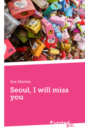 Seoul, I will miss you von Herms,  Ina
