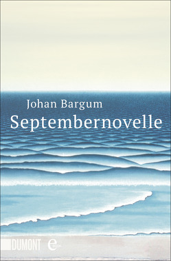 Septembernovelle von Bargum,  Johan, Wetzig,  Karl-Ludwig