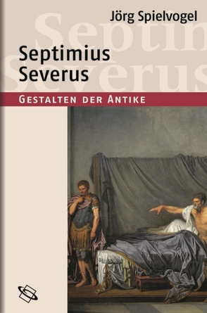 Septimius Severus von Clauss,  Manfred, Spielvogel,  Jörg