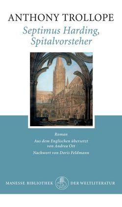 Septimus Harding, Spitalvorsteher von Feldmann,  Doris, Ott,  Andrea, Trollope,  Anthony