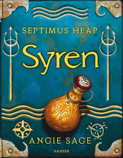 Septimus Heap – Syren von Pfleiderer,  Reiner, Sage,  Angie, Zug,  Mark