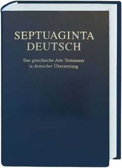 Septuaginta Deutsch von Karrer,  Martin, Kraus,  Wolfgang