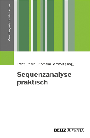 Sequenzanalyse praktisch von Erhard,  Franz, Sammet,  Kornelia