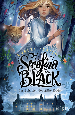 Serafina Black – Der Schatten der Silberlöwin von Beatty,  Robert, Weingran,  Katrin