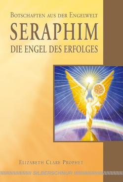 Seraphim – Die Engel des Erfolges von Prophet,  Elisabeth Clare
