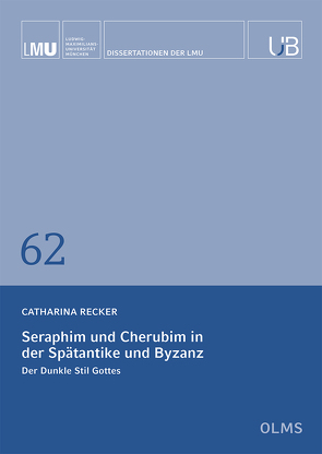 Seraphim und Cherubim in der Spätantike und Byzanz von Recker,  Catharina