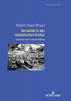 Serialität in der italienischen Kultur von Fajen,  Robert