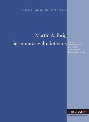 Sermone ac vultu intentus von Ihrig,  Martin A.